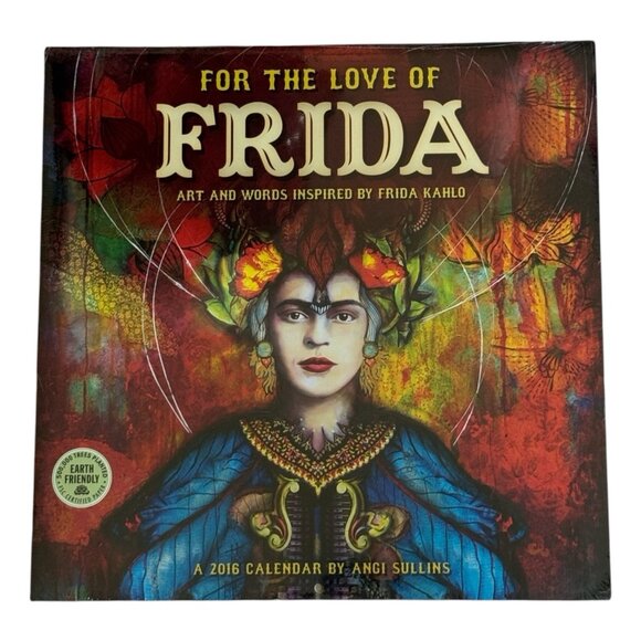 For The Love Of Frida 2016 Calendar of Art & Words Inspired by Frida Kahlo - Picture 1 of 2